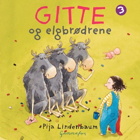 Gitte og elgbrødrene (lydbok) av Pija Lindenbaum