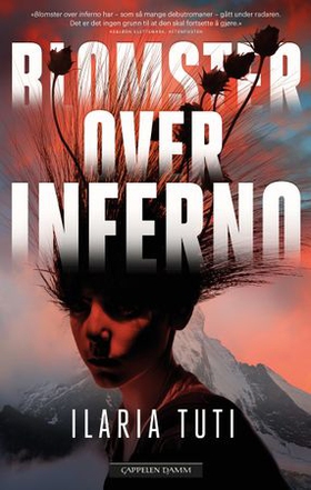 Blomster over inferno (ebok) av Ilaria Tuti