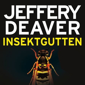 Insektgutten (lydbok) av Jeffery Deaver