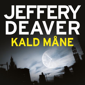 Kald måne (lydbok) av Jeffery Deaver
