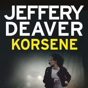 Korsene (lydbok) av Jeffery Deaver