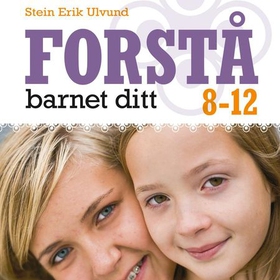 Forstå barnet ditt