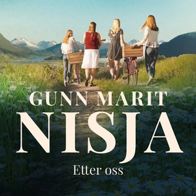 Etter oss (lydbok) av Gunn Marit Nisja
