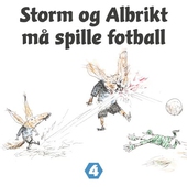 Storm og Albrikt må spille fotball