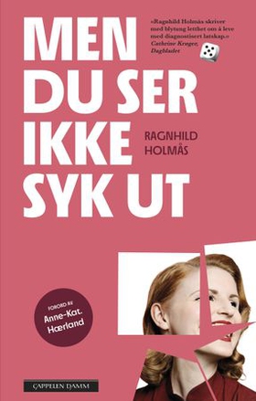 Men du ser ikke syk ut (ebok) av Ragnhild Hol