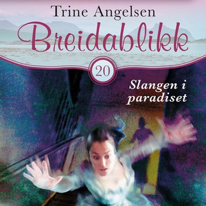 Slangen i paradiset (lydbok) av Trine Angelse