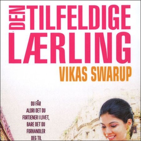 Den tilfeldige lærling (lydbok) av Vikas Swarup