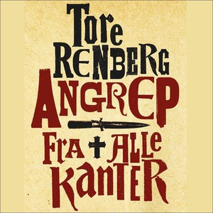Angrep fra alle kanter (lydbok) av Tore Renbe