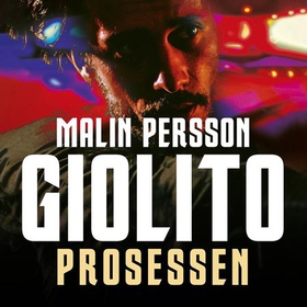 Prosessen (lydbok) av Malin Persson Giolito