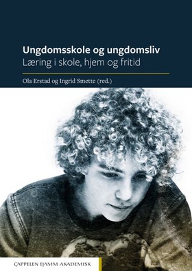 Ungdomsskole og ungdomsliv - læring i skole, hjem og fritid (ebok) av -