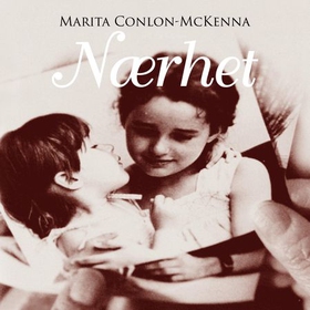 Nærhet (lydbok) av Marita Conlon-McKenna