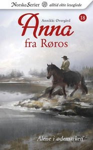 Alene i ødemarken (ebok) av Annikki Øvergård