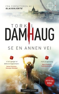 Se en annen vei (ebok) av Torkil Damhaug