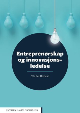 Entreprenørskap og innovasjonsledelse