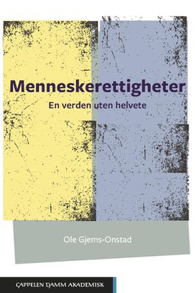 Menneskerettigheter - en verden uten helvete (ebok) av Ole Gjems-Onstad