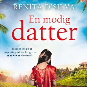 En modig datter (lydbok) av Renita D'Silva