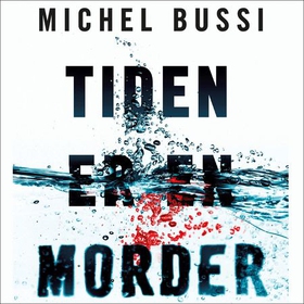 Tiden er en morder (lydbok) av Michel Bussi