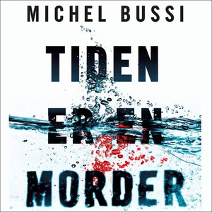 Tiden er en morder (lydbok) av Michel Bussi