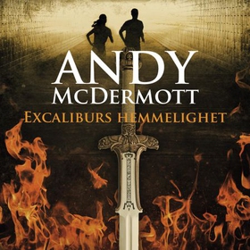 Excaliburs hemmelighet (lydbok) av Andy McDer