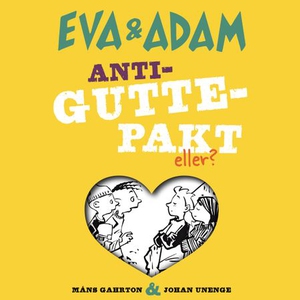 Anti-guttepakt (lydbok) av Måns Gahrton, Joha