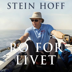 Ro for livet (lydbok) av Stein Hoff