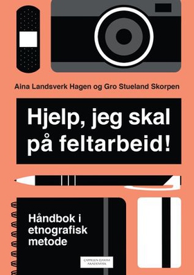 Hjelp,  jeg skal på feltarbeid! - håndbok i etnografisk metode (ebok) av Aina Landsverk Hagen