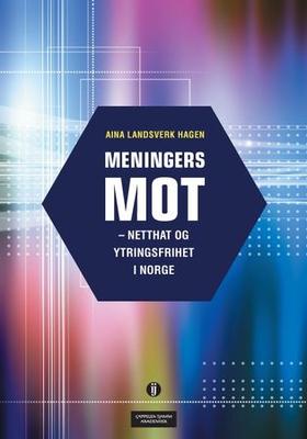 Meningers mot - netthat og ytringsfrihet i Norge (ebok) av Aina Landsverk Hagen