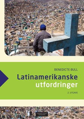 Latinamerikanske utfordringer (ebok) av Benedicte Bull