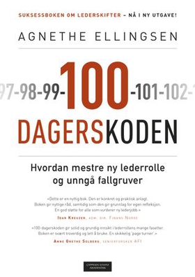 100-dagerskoden - hvordan mestre ny lederrolle og unngå fallgruver (ebok) av Agnethe Ellingsen