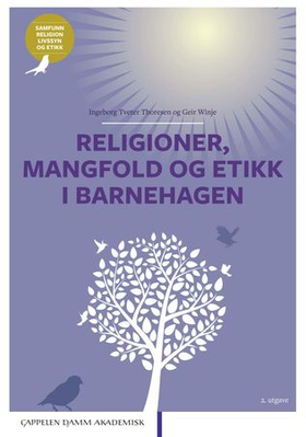 Religioner, mangfold og etikk i barnehagen (ebok) av Ingeborg Tveter Thoresen