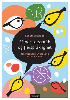 Minoritetsspråk og flerspråklighet - en håndbok i utredning og vurdering (ebok) av Espen Egeberg