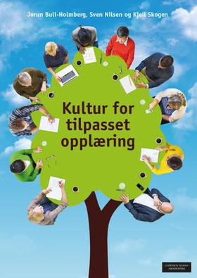 Kultur for tilpasset opplæring - skolelederrollen, lærerrollen og planleggingsarbeid (ebok) av Jorun Buli-Holmberg