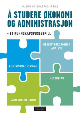 Å studere økonomi og administrasjon - et kunnskapspuslespill (ebok) av -