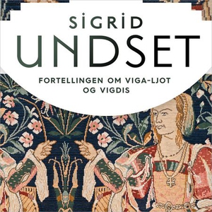 Fortellingen om Viga-Ljot og Vigdis (lydbok)