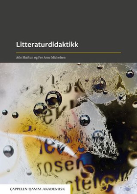 Litteraturdidaktikk (ebok) av Per Arne Michelsen
