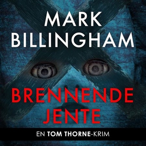 Brennende jente (lydbok) av Mark Billingham