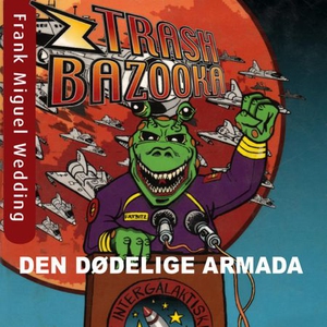 Trash bazooka 2 (lydbok) av Jon Ewo