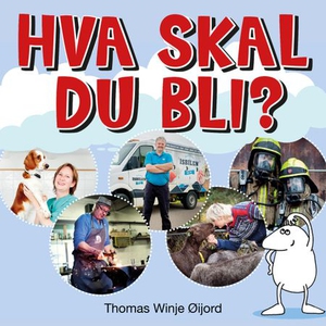 Hva skal du bli? (lydbok) av Thomas Winje Øij