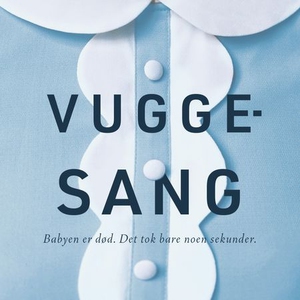 Vuggesang (lydbok) av Leïla Slimani