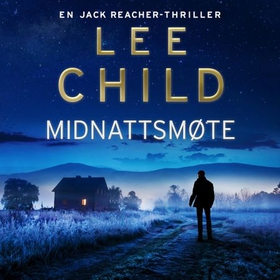 Midnattsmøte (lydbok) av Lee Child