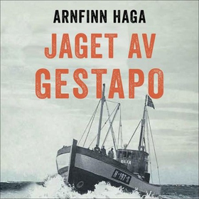 Jaget av Gestapo (lydbok) av Arnfinn Haga