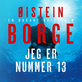 Jeg er nummer 13 (lydbok) av Øistein Borge