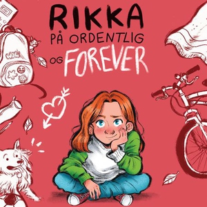 Rikka på ordentlig og forever (lydbok) av Mai