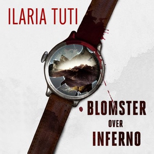 Blomster over inferno (lydbok) av Ilaria Tuti