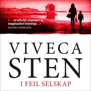 I feil selskap (lydbok) av Viveca Sten