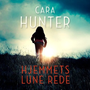 Hjemmets lune rede (lydbok) av Cara Hunter