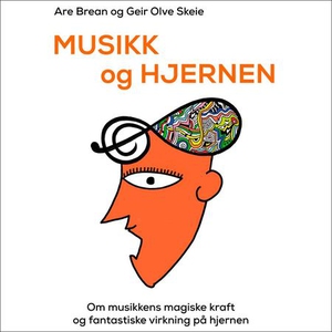 Musikk og hjernen (lydbok) av Are Brean, Geir