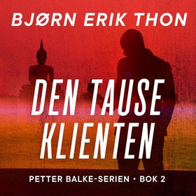 Den tause klienten (lydbok) av Bjørn Erik Thon