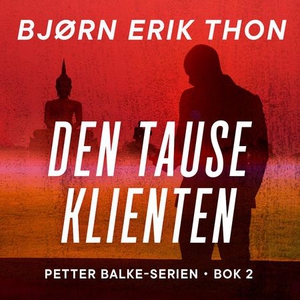Den tause klienten (lydbok) av Bjørn Erik Tho