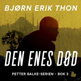 Den enes død (lydbok) av Bjørn Erik Thon